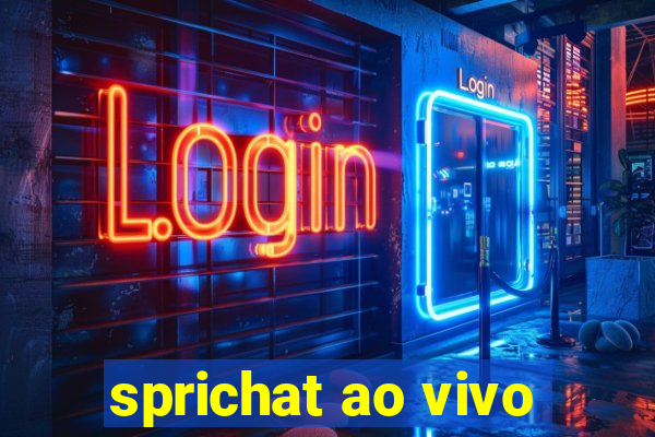 sprichat ao vivo